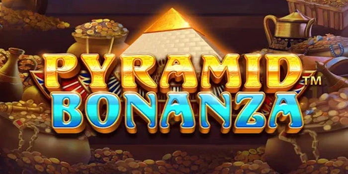 Cara Jitu Slot Pyramid Bonanza Menang Jackpot Besar Cepat
