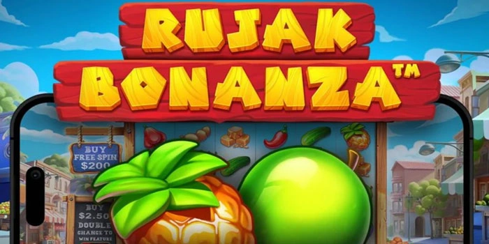 Strategi Modal Kecil, Jackpot Besar di Slot Rujak Bonanza